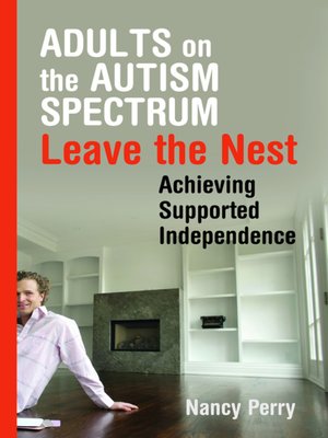 cover image of Adults on the Autism Spectrum Leave the Nest